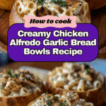 Chicken Alfredo Garlic Bread Bowls Recipe